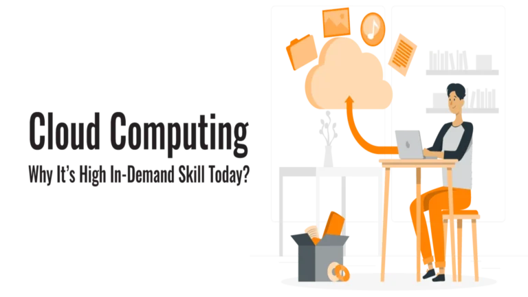 Cloud Computing – Why It’s High In-Demand Skill Today?