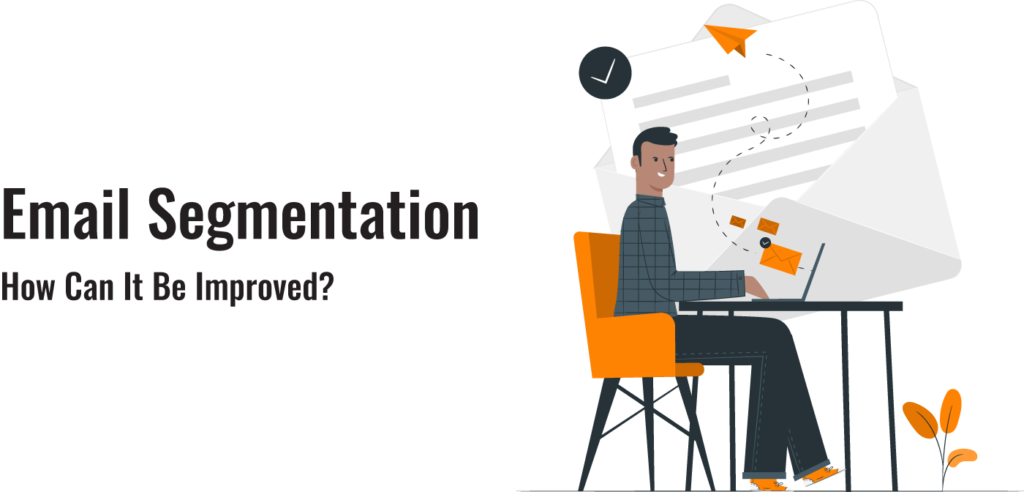 Email Segmentation: How Can It Be Improved?