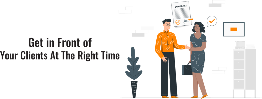 get-in-front-of-your-clients-at-the-right time