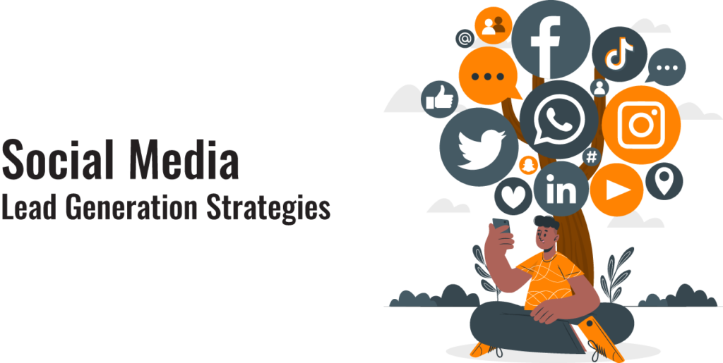 Social Media Lead Generation Strategies