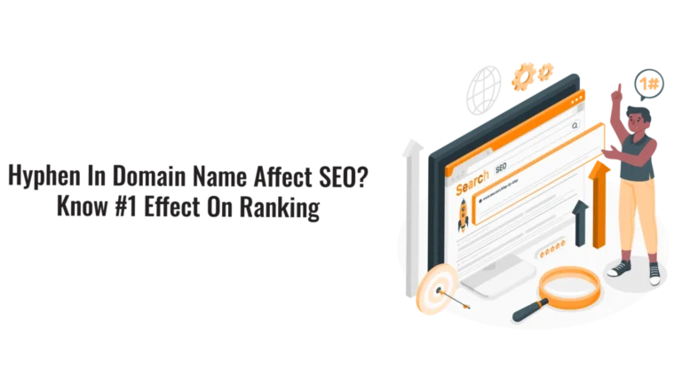 Hyphen in Domain Name & SEO: Does It Affect Google Rankings?